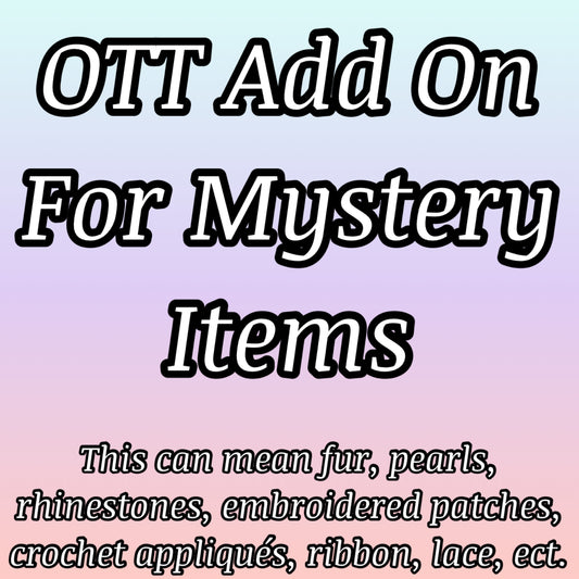 ADD-ONS FOR MYSTERY ONLY! (READ DESCRIPTION AT THE BOTTOM)